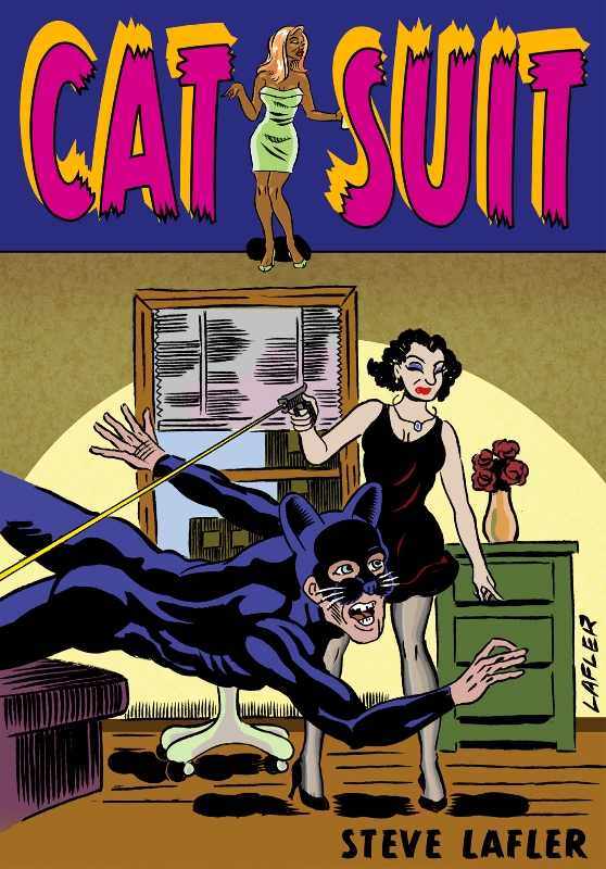 Cat Suit: Comix Stories by Steve Lafler